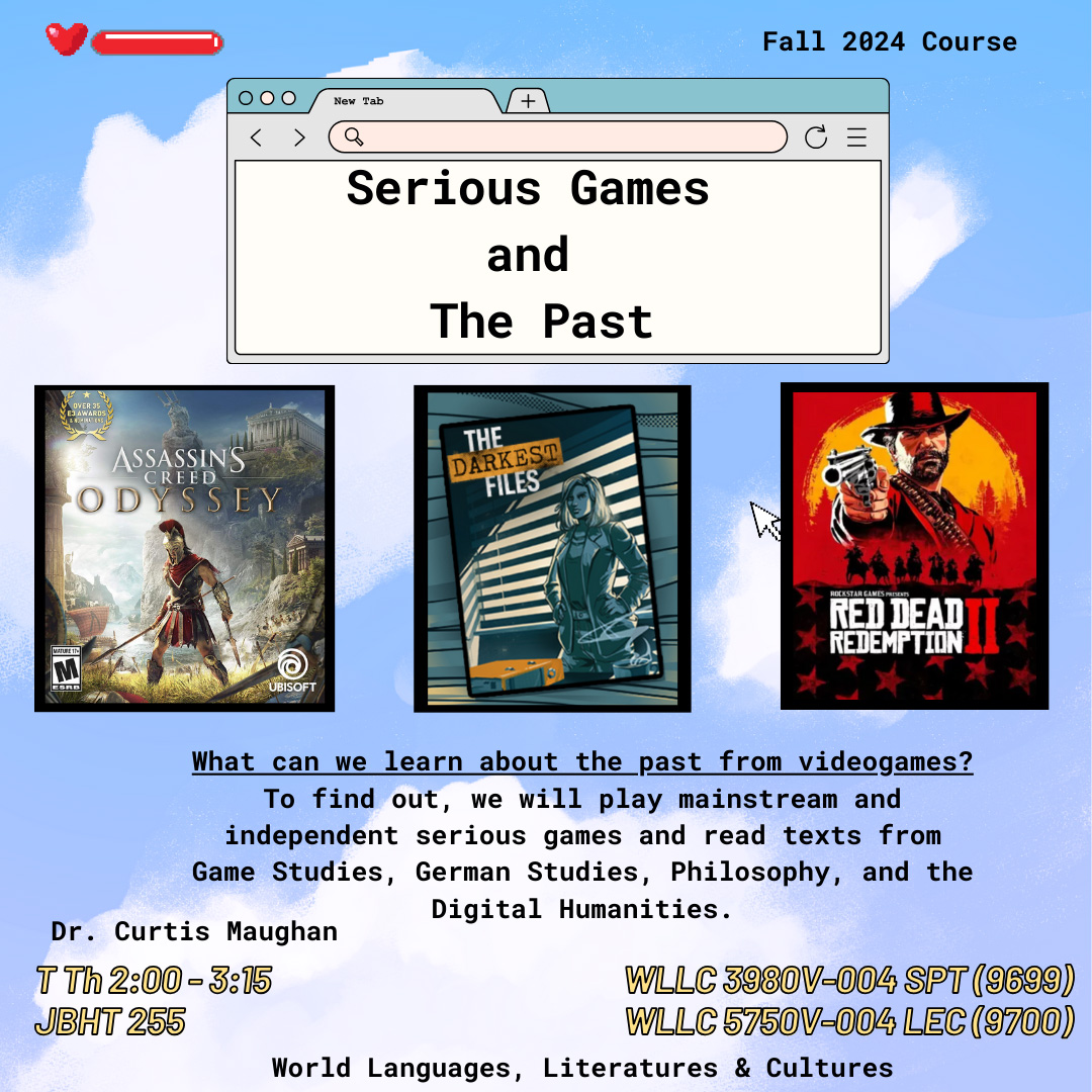 DH Special Topics: Serious Games and the Past poster.